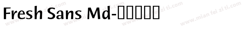 Fresh Sans Md字体转换
